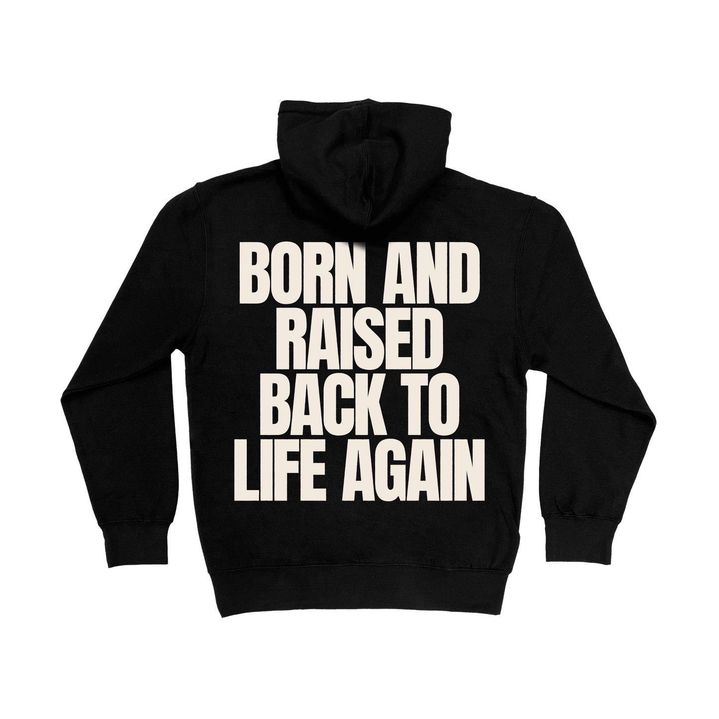 Born and Raised, Black Hoodie